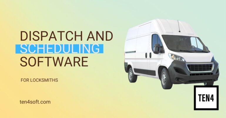 Dispatch and scheduling software for locksmiths