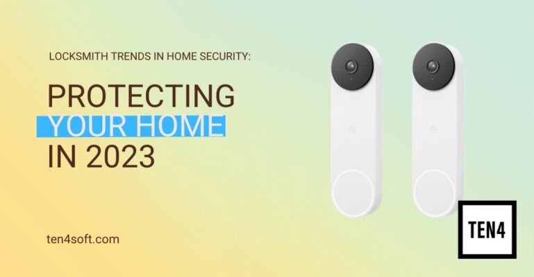 Locksmith trends in home security: Protecting your home in 2023