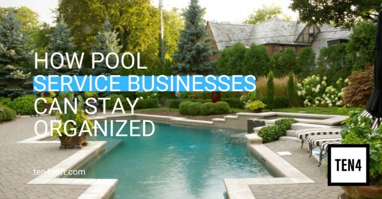 How pool service businesses can stay organized